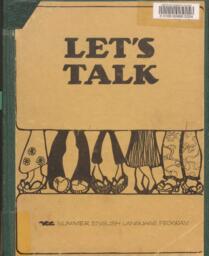 Let's talk: Developing effective communication skills: An EFL curriculum guide for Japanese high school and university students