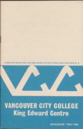 1965-1966 Vancouver City College King Edward Centre Catalogue