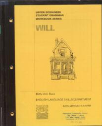 Will: Upper beginners student grammar workbook series