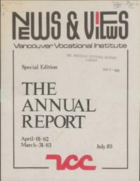 News & Views: Vancouver Vocational Institute, Special Edition: The Annual Report, July 1983