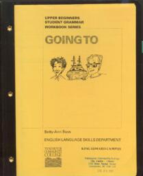 Going to: Upper beginners student grammar workbook series
