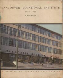 1967-1968 Vancouver Vocational Institute Calendar: A division of Vancouver City College